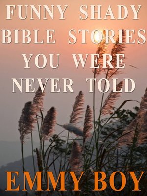 cover image of Funny Shady Bible Stories You Were Never Told